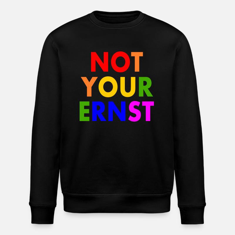 Not your ernst - Stanley/Stella Unisex Bio-Sweatshirt ROLLER - Schwarz