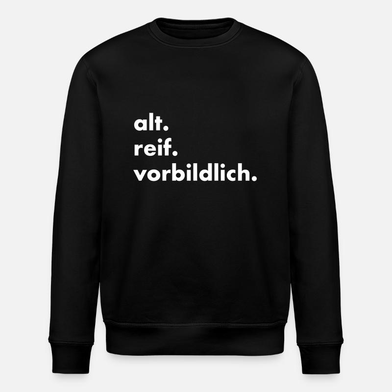 alt. reif. vorbildlich. - Stanley/Stella Unisex Bio-Sweatshirt ROLLER - Schwarz