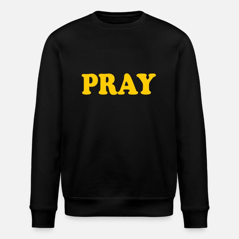 Pray - Stanley/Stella ROLLER Unisex Organic Sweatshirt - black