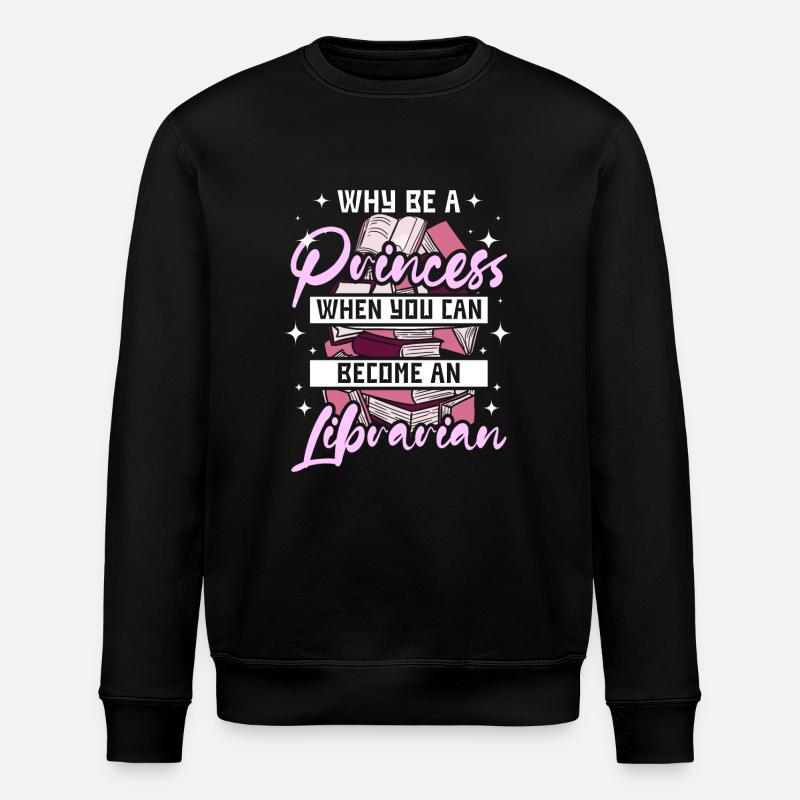 Femme princesse bibliothécaire - Sweat bio ROLLER Stanley/Stella Unisexe - noir