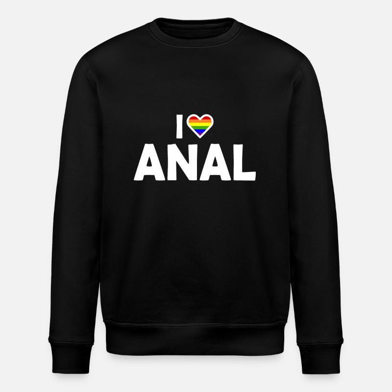 I love anal - Sweat bio ROLLER Stanley/Stella Unisexe - noir