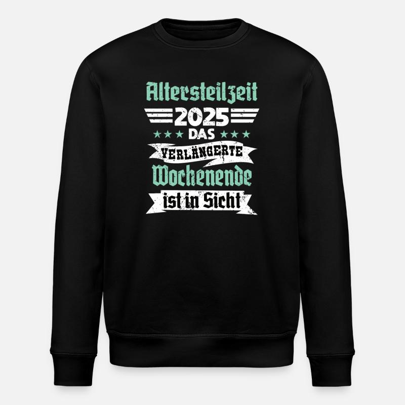Partial retirement 2025 The long weekend - Stanley/Stella ROLLER Unisex Organic Sweatshirt - black
