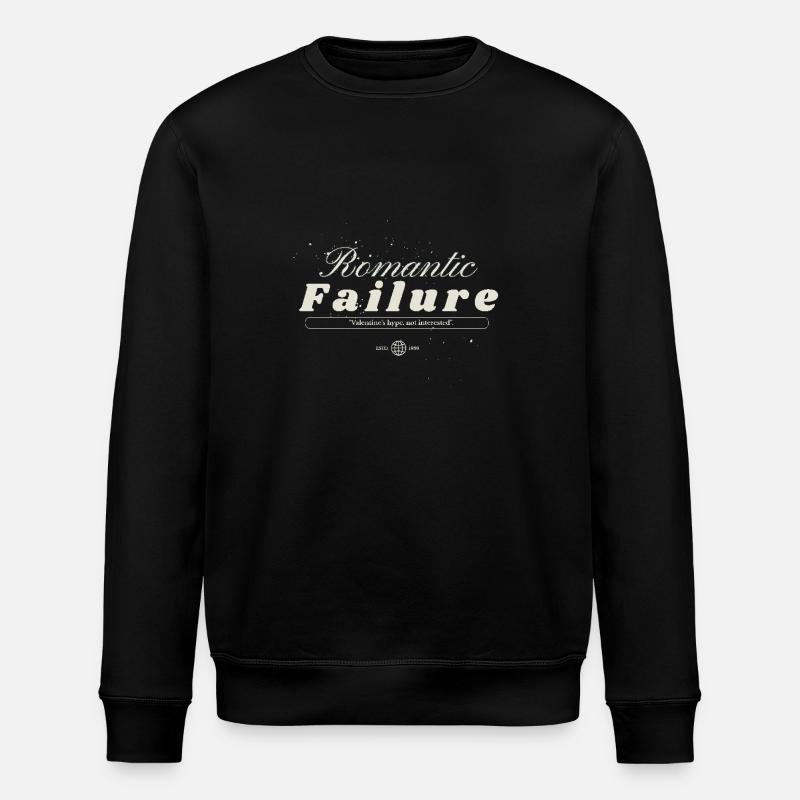 Romantic Failure Anti Valentine - Stanley/Stella ROLLER Unisex Organic Sweatshirt - black