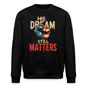 his dream still matters - mlk - Sweat bio ROLLER Stanley/Stella Unisexe - noir - Devant - Nik (191cm)