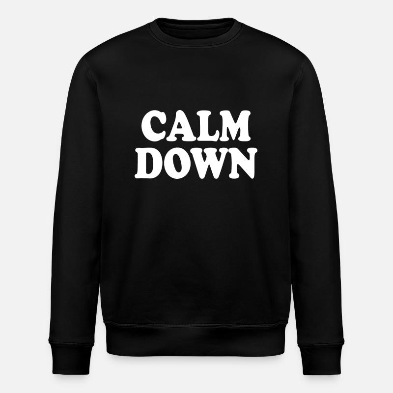 Calm down - Stanley/Stella Unisex Bio-Sweatshirt ROLLER - Schwarz