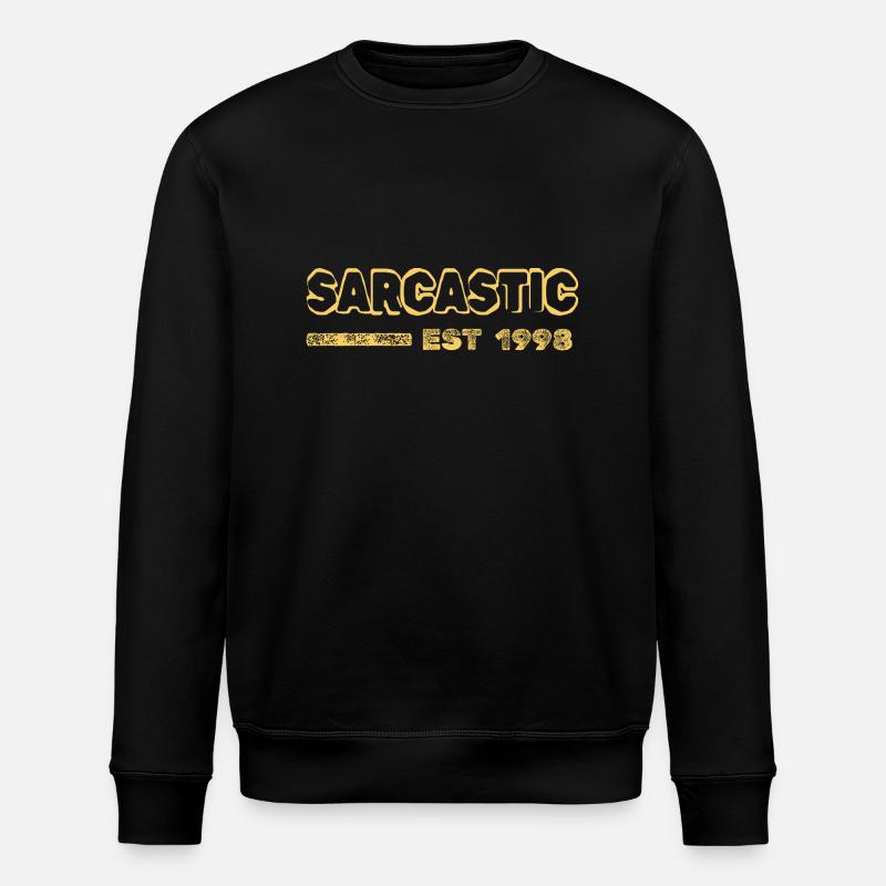 Sarcasm 1998 - Stanley/Stella ROLLER Unisex Organic Sweatshirt - black