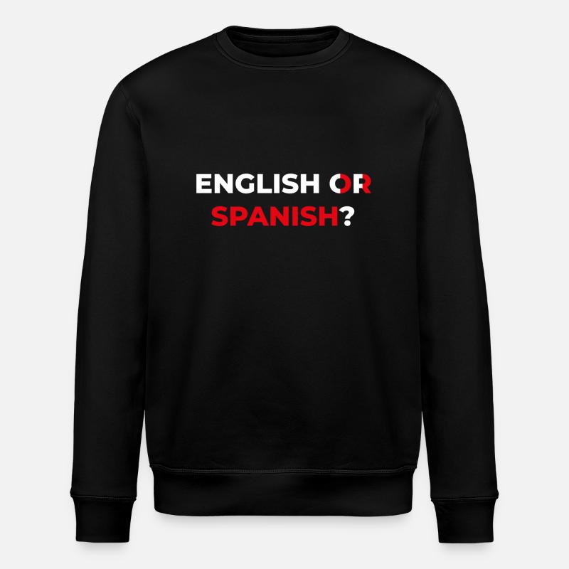 ANGLAIS OU ESPAGNOL - Sweat bio ROLLER Stanley/Stella Unisexe - noir