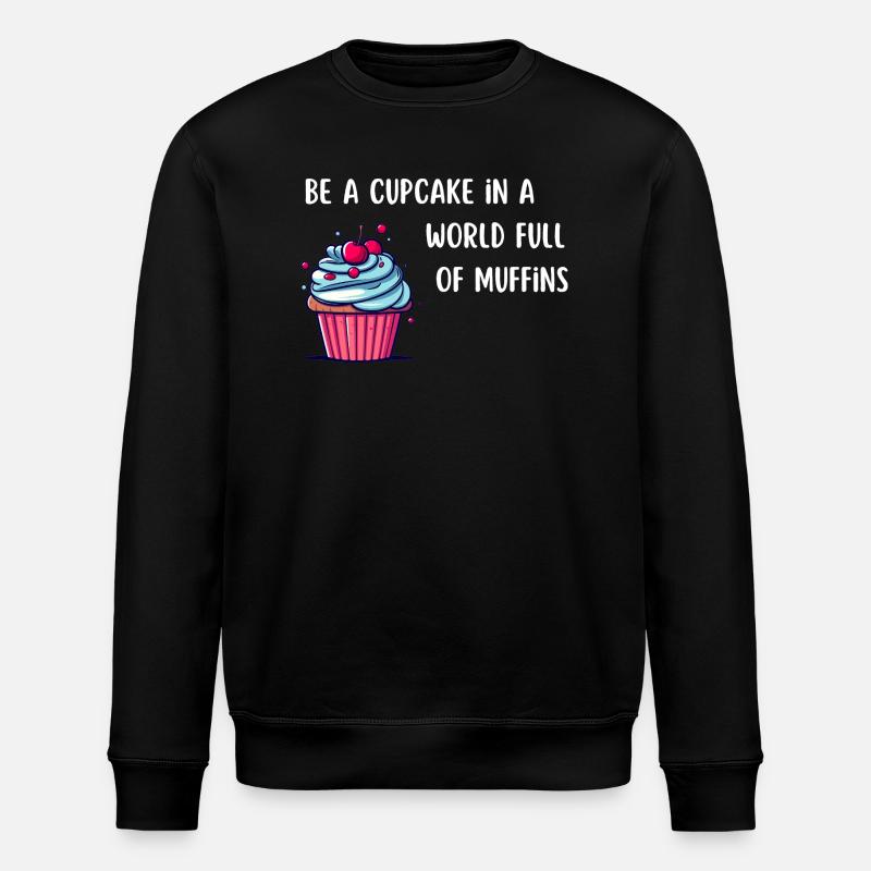Soyez un cupcake - Sweat bio ROLLER Stanley/Stella Unisexe - noir