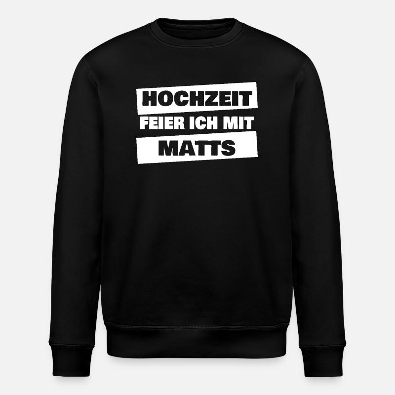 Bachelor Party Matts - Stanley/Stella ROLLER Unisex Organic Sweatshirt - black