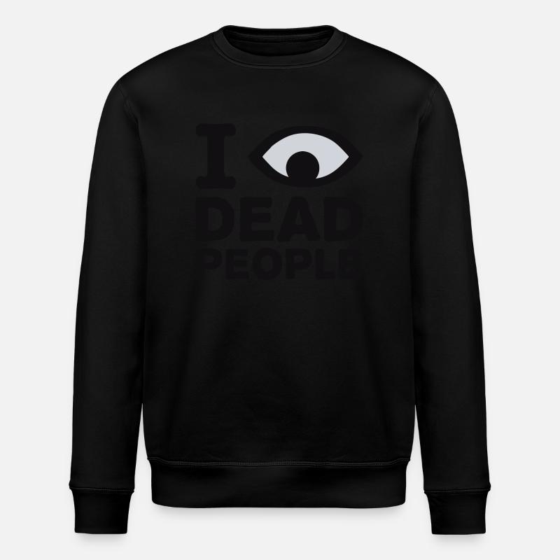 I see dead people - Sweat bio ROLLER Stanley/Stella Unisexe - noir