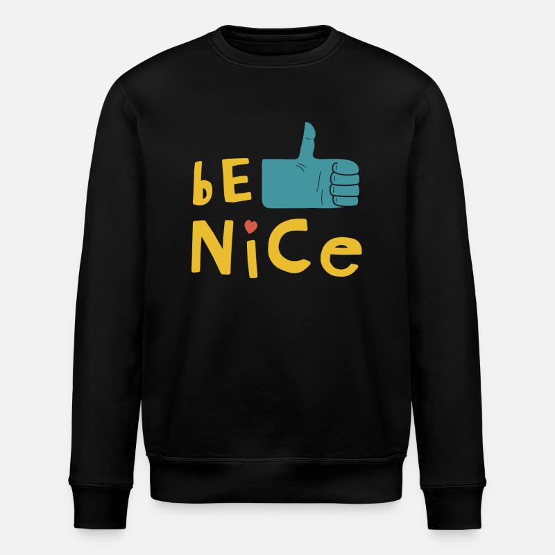 Soyez gentil - Sweat bio ROLLER Stanley/Stella Unisexe - noir
