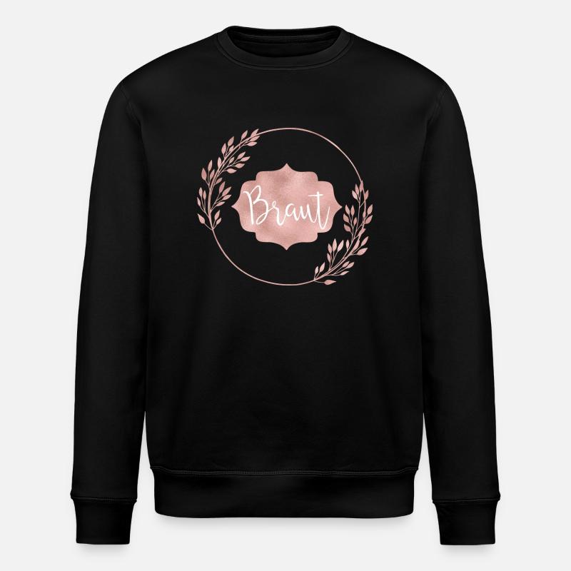 Braut Rosegold - Stanley/Stella Unisex Bio-Sweatshirt ROLLER - Schwarz