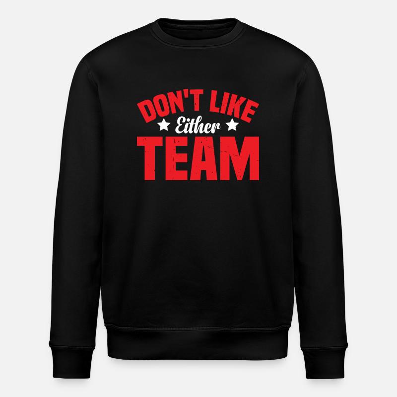 Don't Like Either Team 2 - Stanley/Stella Unisex Bio-Sweatshirt ROLLER - Schwarz