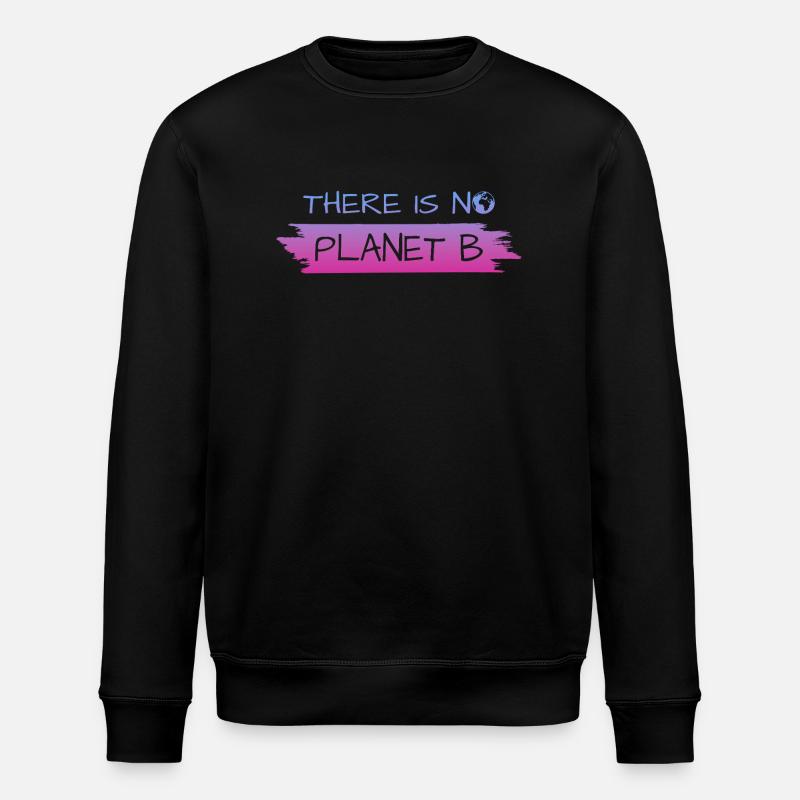 THERE IS NO PLANET B - Stanley/Stella Unisex Bio-Sweatshirt ROLLER - Schwarz