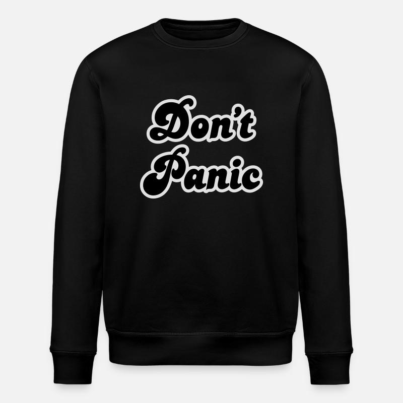 Don't Panic - Stanley/Stella ROLLER Unisex Organic Sweatshirt - black