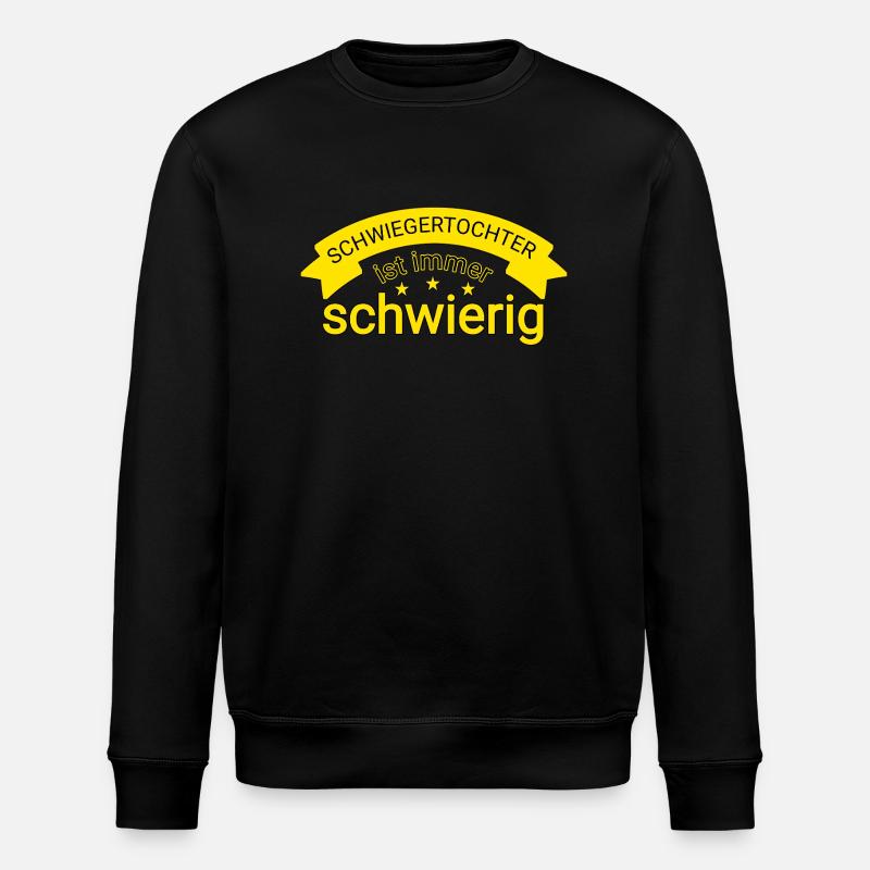 Schwiegertochter Spruch - Stanley/Stella Unisex Bio-Sweatshirt ROLLER - Schwarz