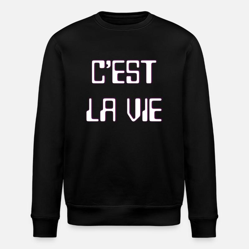 C'est la vie - Stanley/Stella ROLLER Unisex Organic Sweatshirt - black