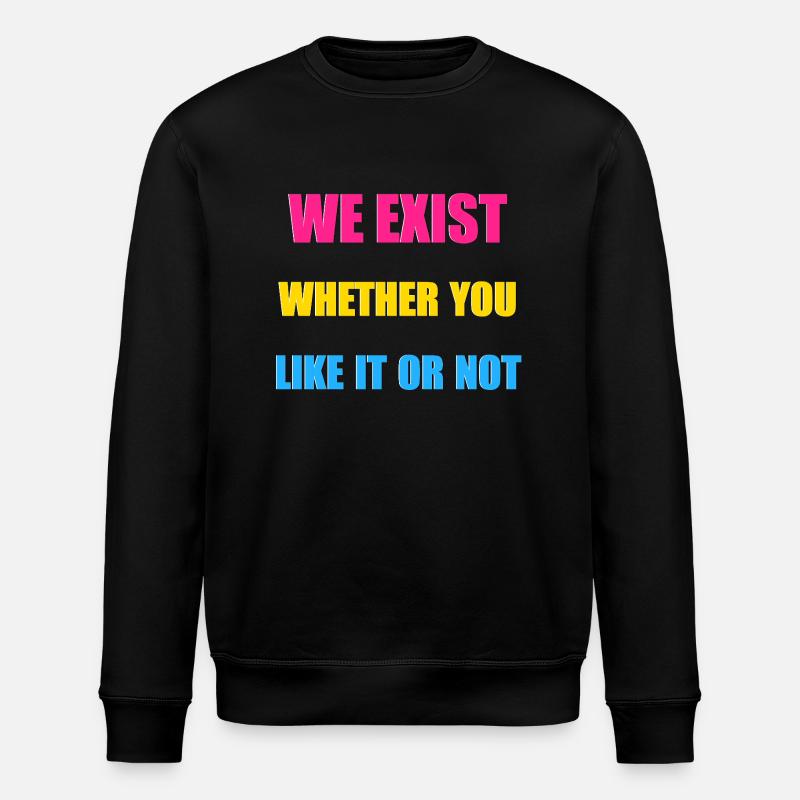 We Exist - Pansexual Flag - Stanley/Stella ROLLER Unisex Organic Sweatshirt - black