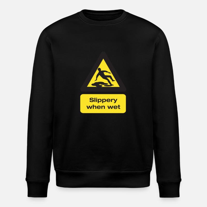 Slippery When Wet - Stanley/Stella ROLLER Unisex Organic Sweatshirt - black