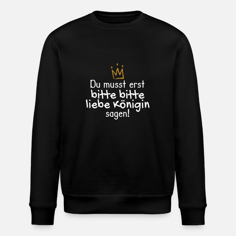Königin Spruch lustig - Stanley/Stella Unisex Bio-Sweatshirt ROLLER - Schwarz