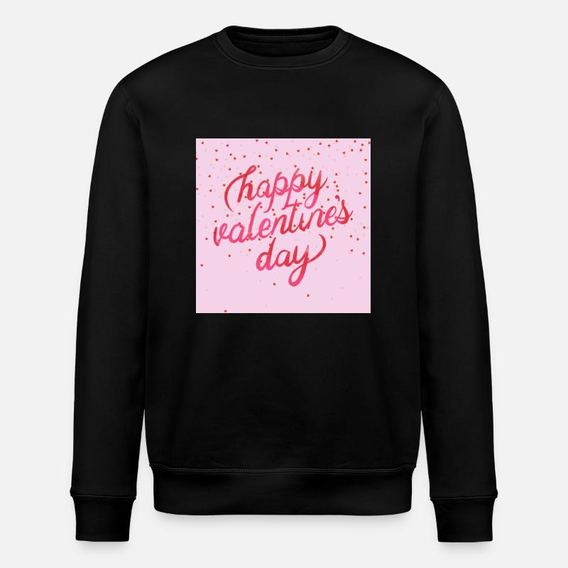 happy valentines day - Stanley/Stella Unisex Bio-Sweatshirt ROLLER - Schwarz