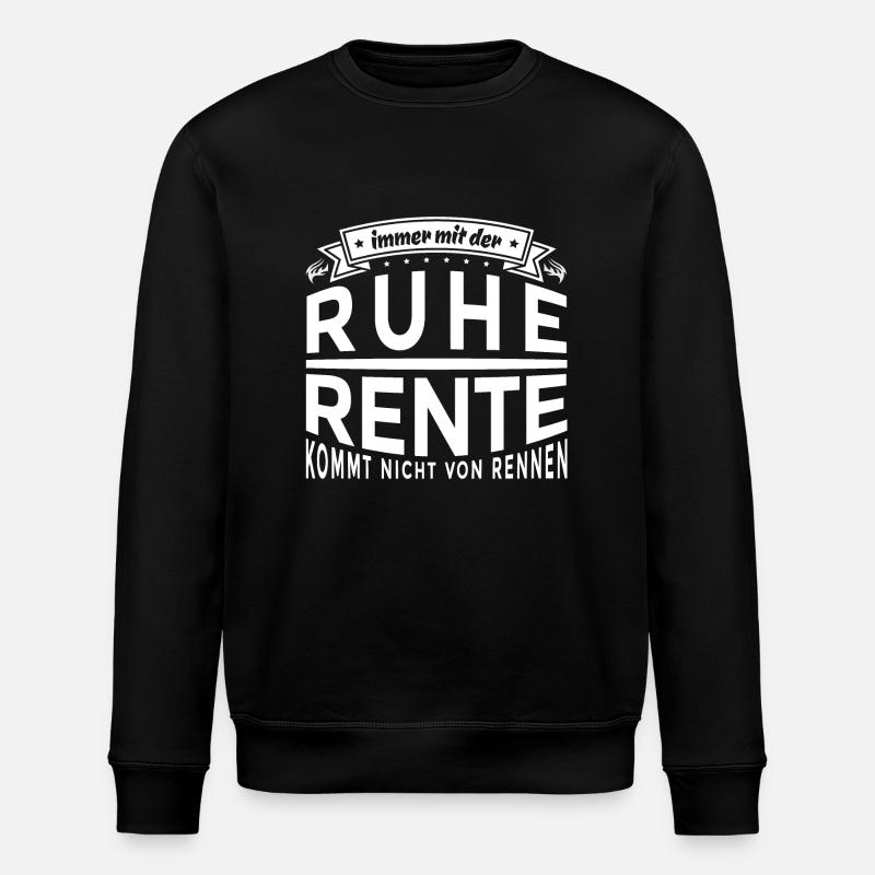 Dicton amusant - Allez-y doucement - Retraité - Sweat bio ROLLER Stanley/Stella Unisexe - noir