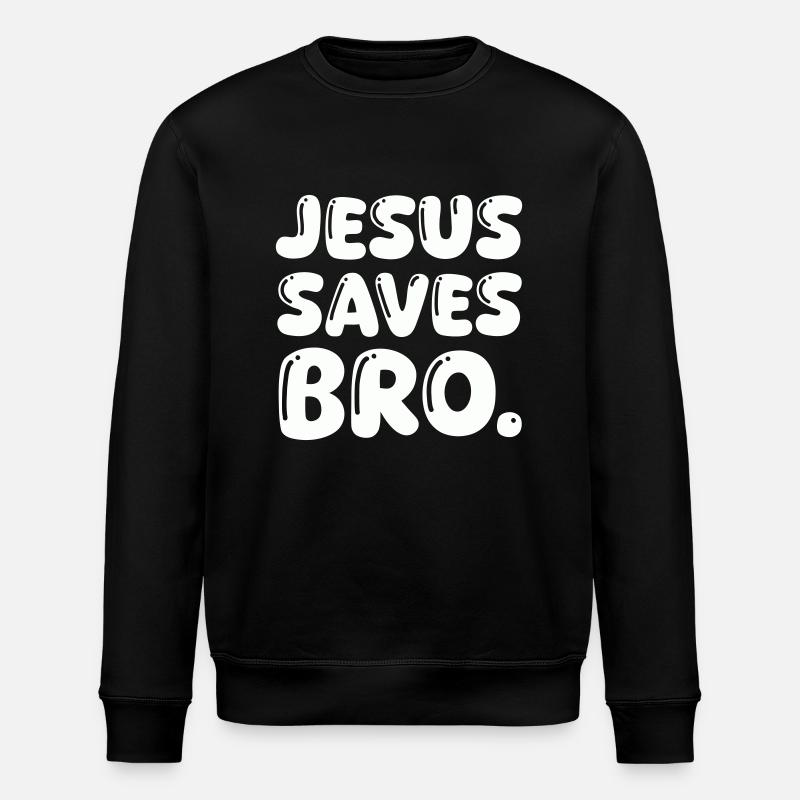 Jésus sauve mon frère - Sweat bio ROLLER Stanley/Stella Unisexe - noir