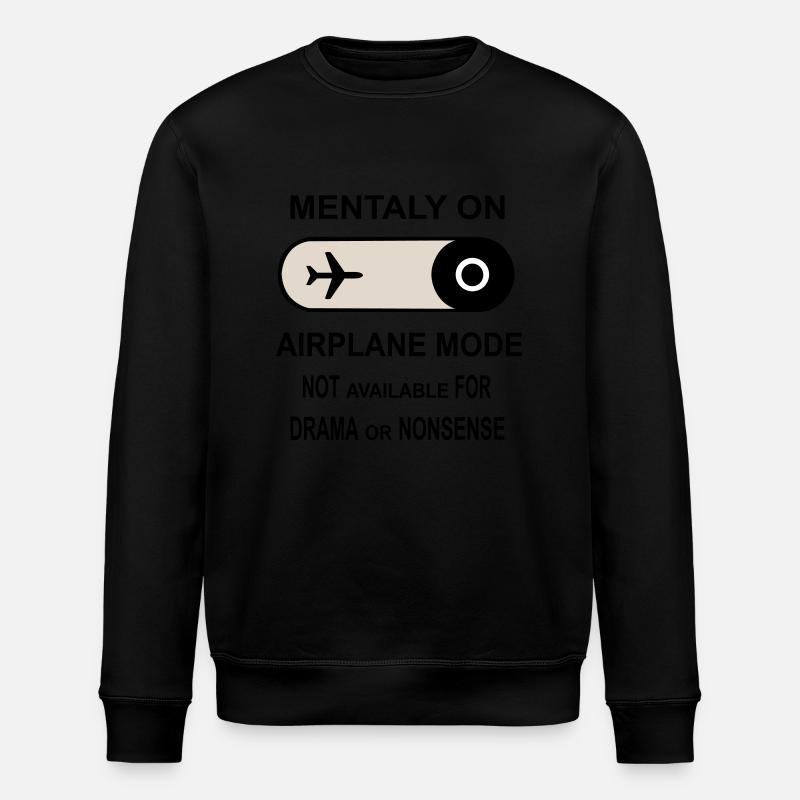 Mentally on Airplane Mode - Stanley/Stella ROLLER Unisex Organic Sweatshirt - black