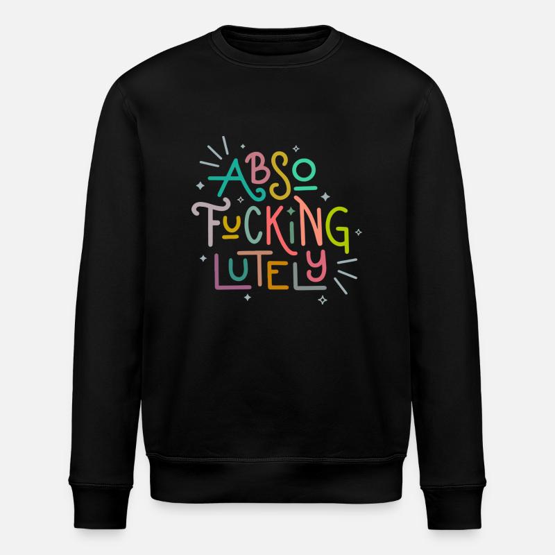 Absofuckinglutely - Stanley/Stella ROLLER Unisex Organic Sweatshirt - black