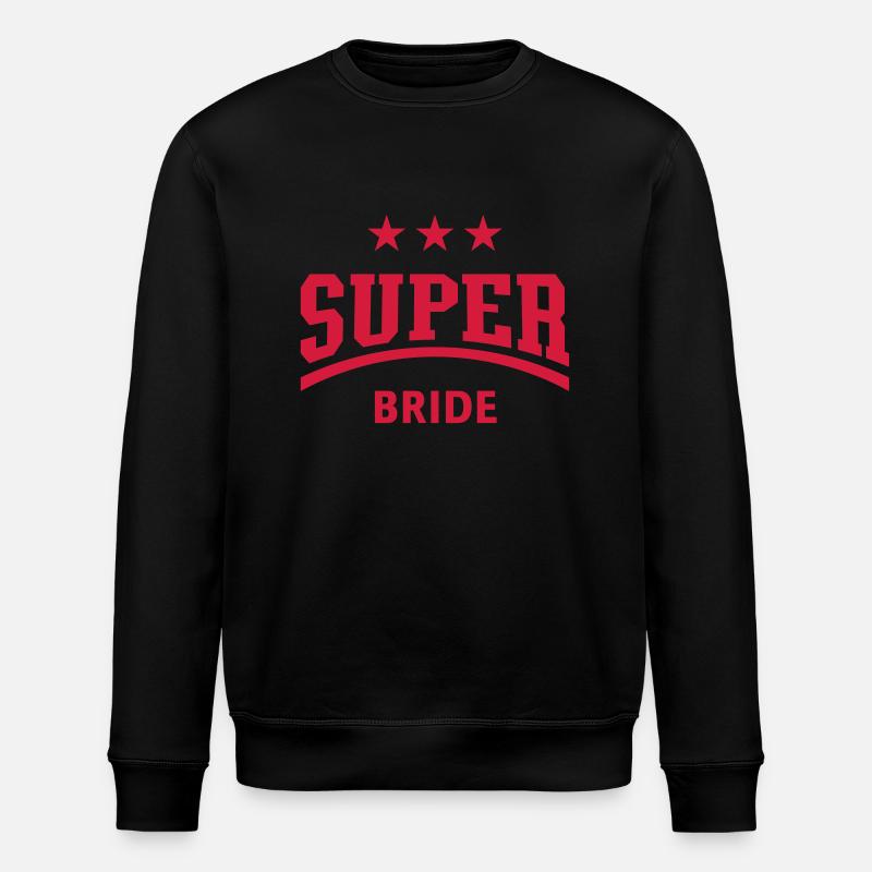 Super Bride (Hen Party) - Stanley/Stella Unisex Bio-Sweatshirt ROLLER - Schwarz