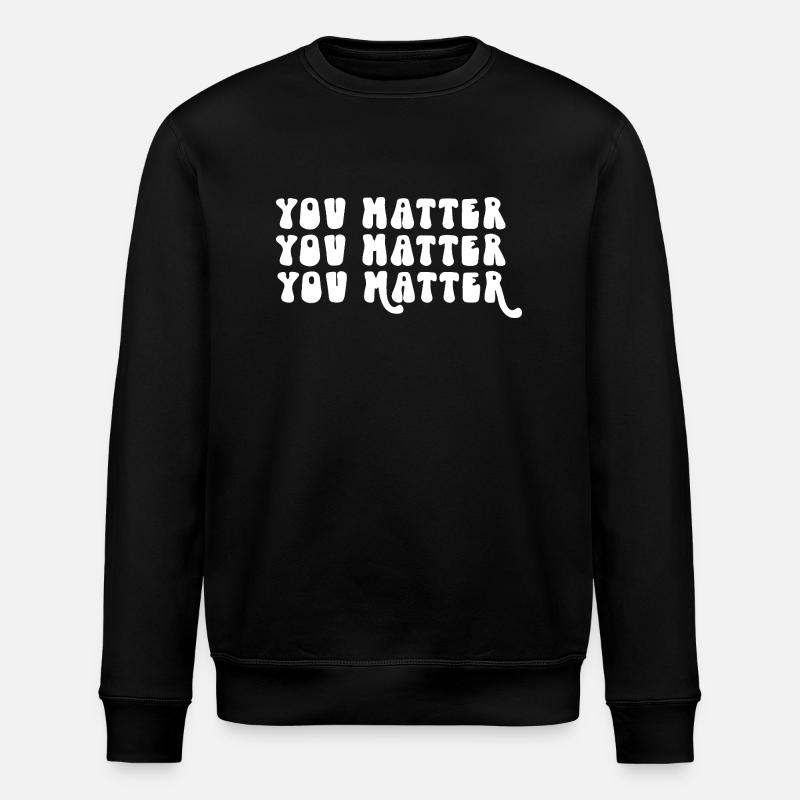 Vous comptez Affirmation positive Motivation - Sweat bio ROLLER Stanley/Stella Unisexe - noir