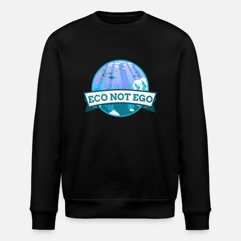 Environment Protection, Eco not Ego - Stanley/Stella ROLLER Unisex Organic Sweatshirt - black