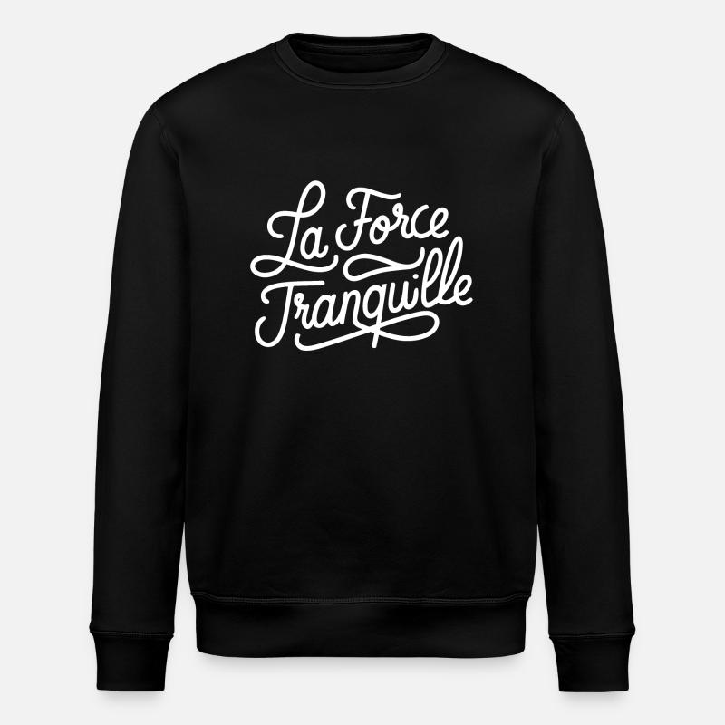 La force tranquille - Sweat bio ROLLER Stanley/Stella Unisexe - noir