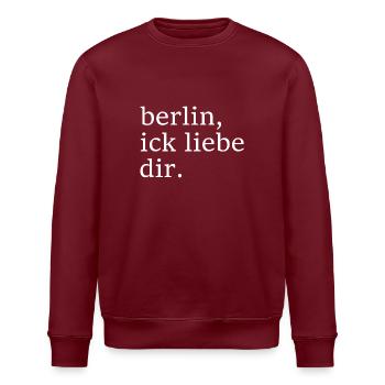 berlin, ick liebe dir. - Dialekt - Mundart - Stanley/Stella Unisex Bio-Sweatshirt ROLLER - Burgunderrot - Vorne - Nik (191cm)