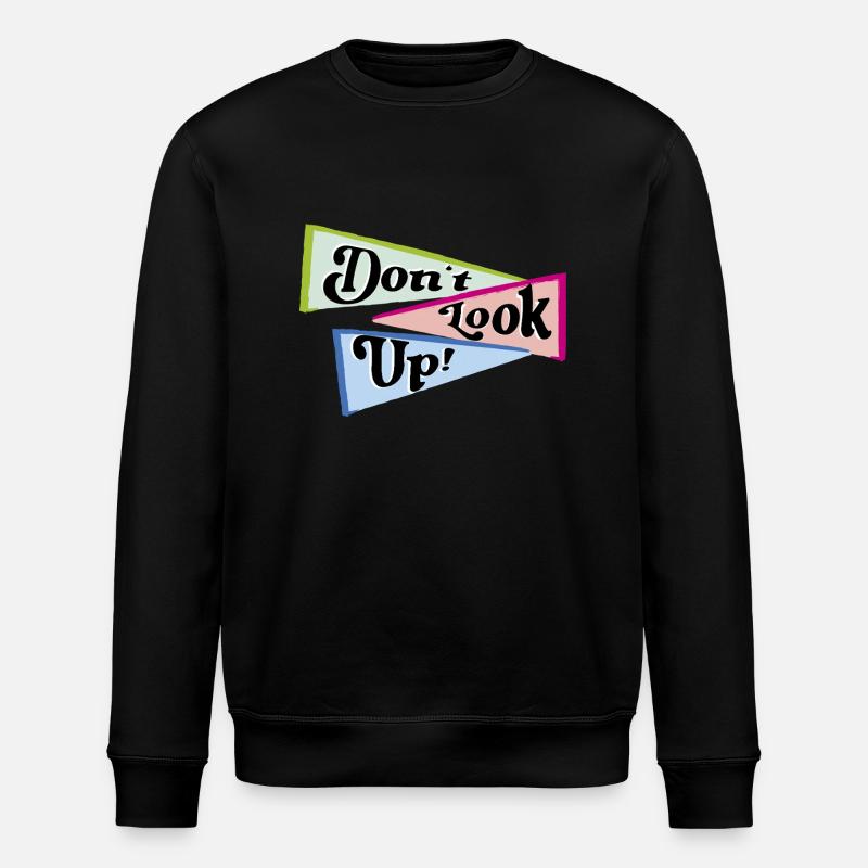 Don't look up - Stanley/Stella Unisex Bio-Sweatshirt ROLLER - Schwarz