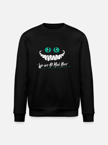 We Are All Mad Here - Stanley/Stella ROLLER Unisex Organic Sweatshirt - black