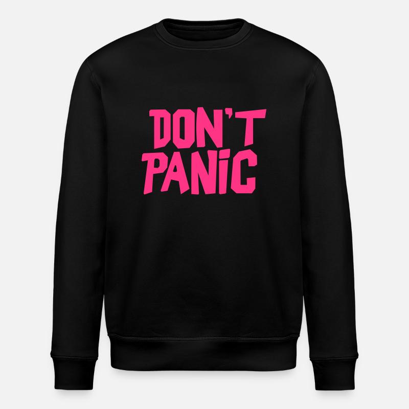 dont 'panic - Stanley/Stella ROLLER Unisex Organic Sweatshirt - black