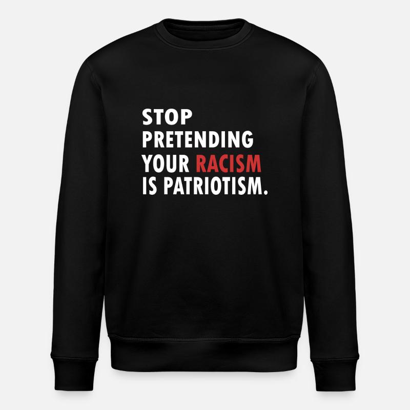 STOP Racisme Patriotiste - Sweat bio ROLLER Stanley/Stella Unisexe - noir