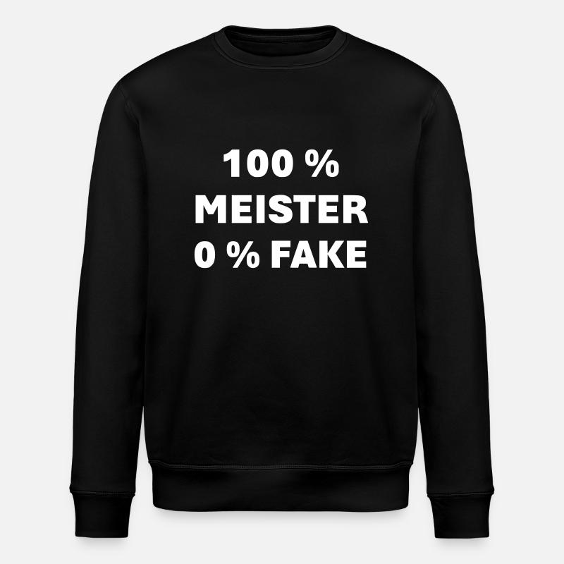 100% Master 0% Fake - Stanley/Stella ROLLER Unisex Organic Sweatshirt - black