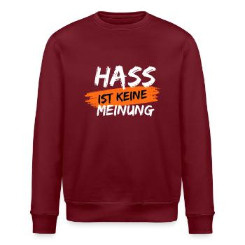 Hass ist keine Meinung Statement Demokratie - Stanley/Stella Unisex Bio-Sweatshirt ROLLER - Burgunderrot - Vorne - Nik (191cm)