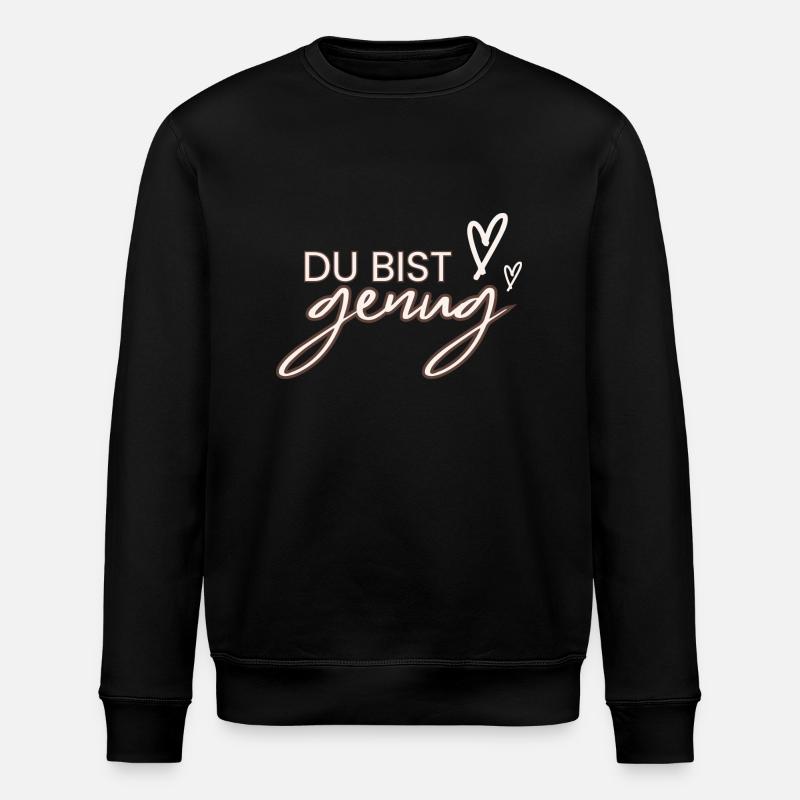 Du bist genug - Stanley/Stella Unisex Bio-Sweatshirt ROLLER - Schwarz