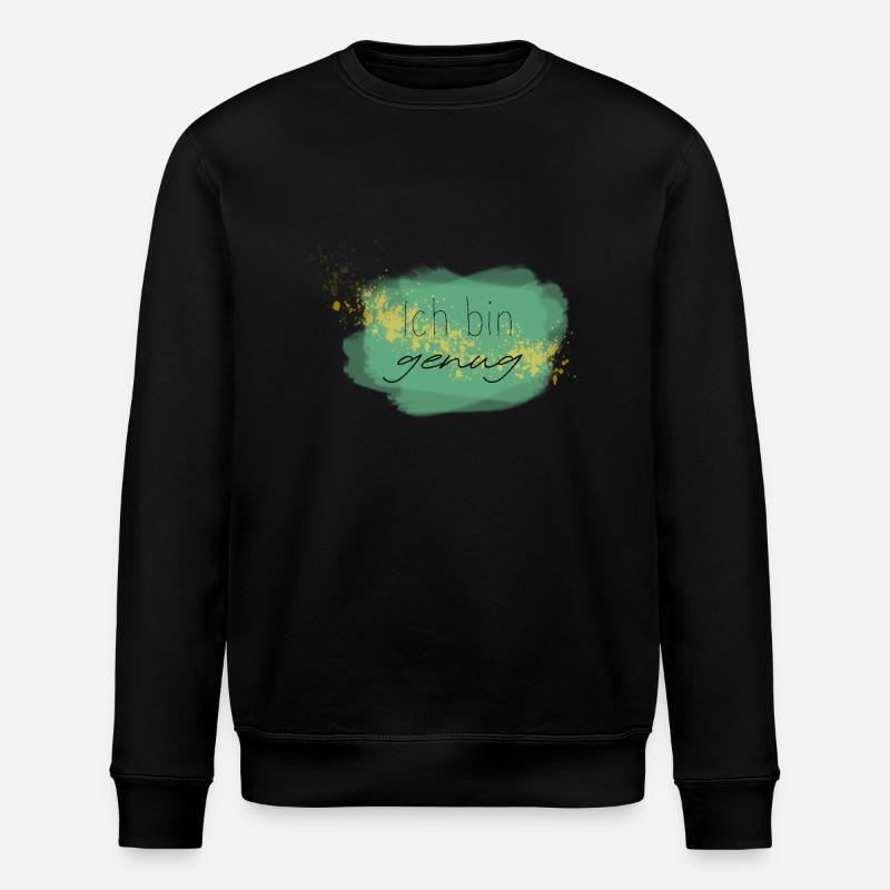Affirmation "Ich bin genug" - Stanley/Stella Unisex Bio-Sweatshirt ROLLER - Schwarz