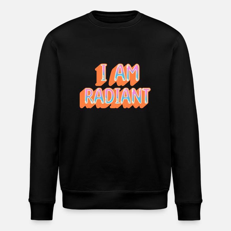 Je suis radieux - Sweat bio ROLLER Stanley/Stella Unisexe - noir