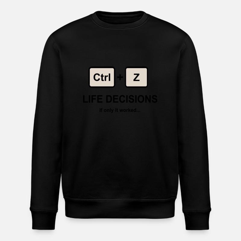 Strg + Z Lebensentscheidungen - Stanley/Stella Unisex Bio-Sweatshirt ROLLER - Schwarz