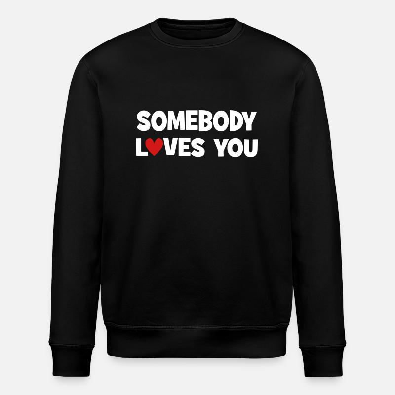 Quelqu’un vous aime - Sweat bio ROLLER Stanley/Stella Unisexe - noir