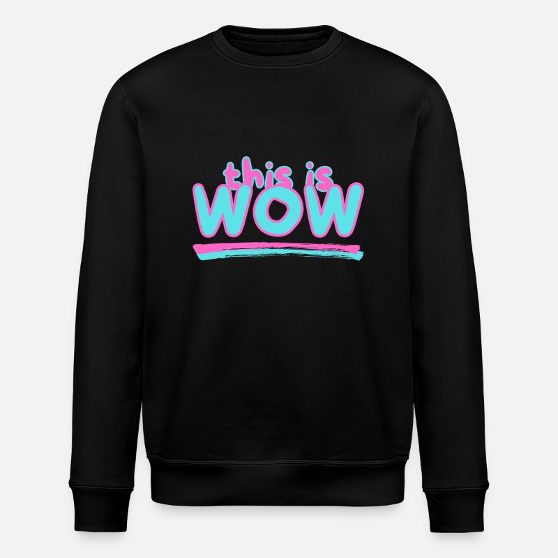 This is WOW - Stanley/Stella Unisex Bio-Sweatshirt ROLLER - Schwarz