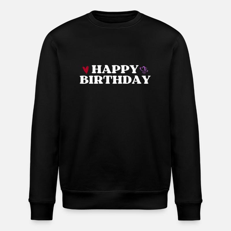 Happy Birthday - Stanley/Stella Unisex Bio-Sweatshirt ROLLER - Schwarz