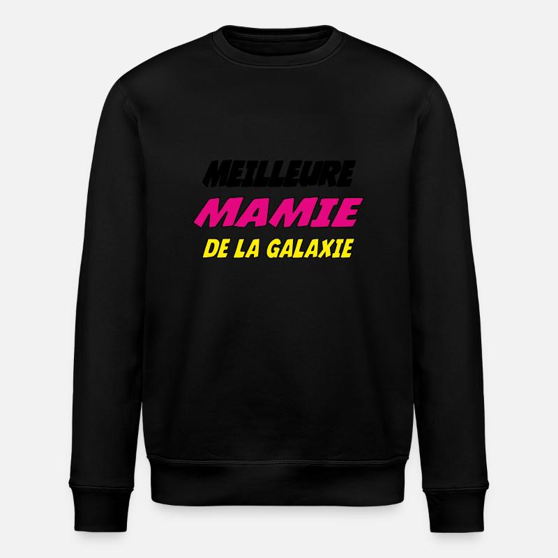 MEILLEURE MAMIE DE LA GALAXIE - Sweat bio ROLLER Stanley/Stella Unisexe - noir