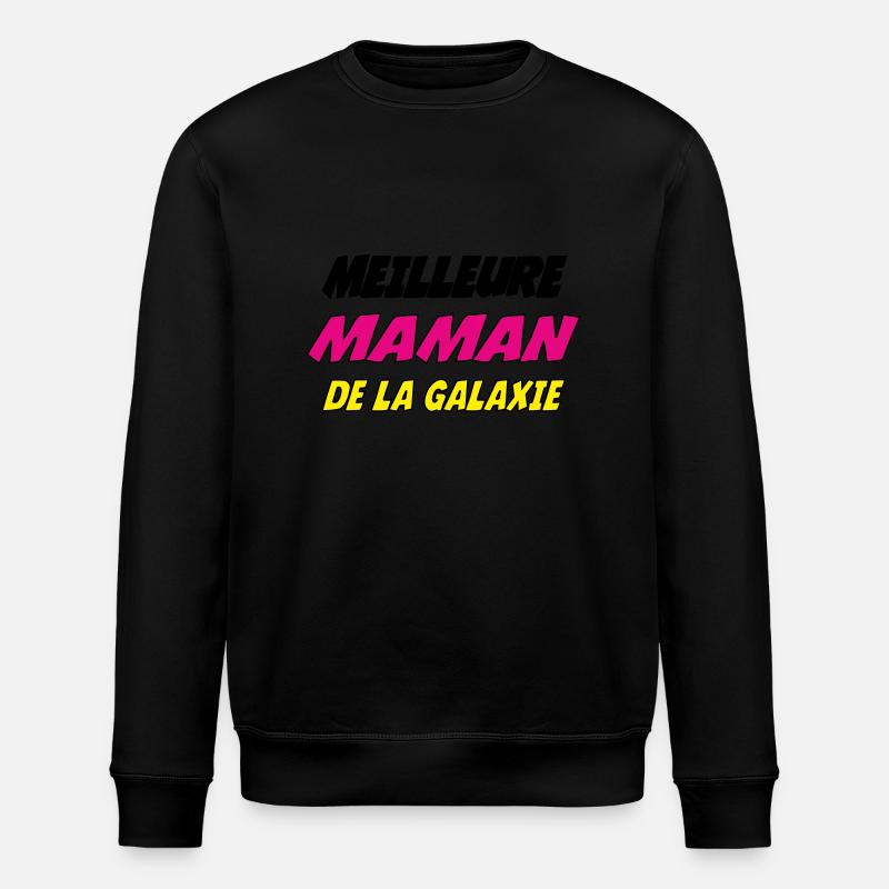 MEILLEURE MAMAN DE LA GALAXIE - Sweat bio ROLLER Stanley/Stella Unisexe - noir