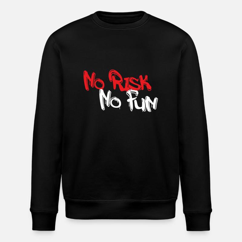 No Risk No Fun - Stanley/Stella ROLLER Unisex Organic Sweatshirt - black